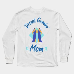 Proud Gemini Mom Astrology Zodiac Long Sleeve T-Shirt